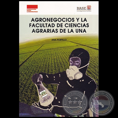 AGRONEGOCIOS Y LA FACULTAD DE CIENCIAS AGRARIAS DE UNA UNA - Autora: ANA PORTILLO - Año 2018